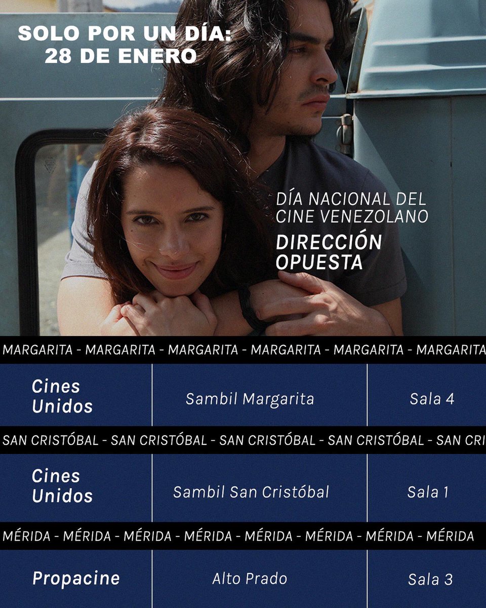 Si no pudiste verla, aprovecha la oportunidad. Celebramos el Día Nacional del Cine Venezolano con funciones el 28 de enero. Para saber los horarios y comprar las entradas debes estar pendiente de la actualización de las páginas de <a href="/CinexVe/">Cinex</a> y <a href="/CinesUnidos/">Cines Unidos</a> 
#direcciónopuesta