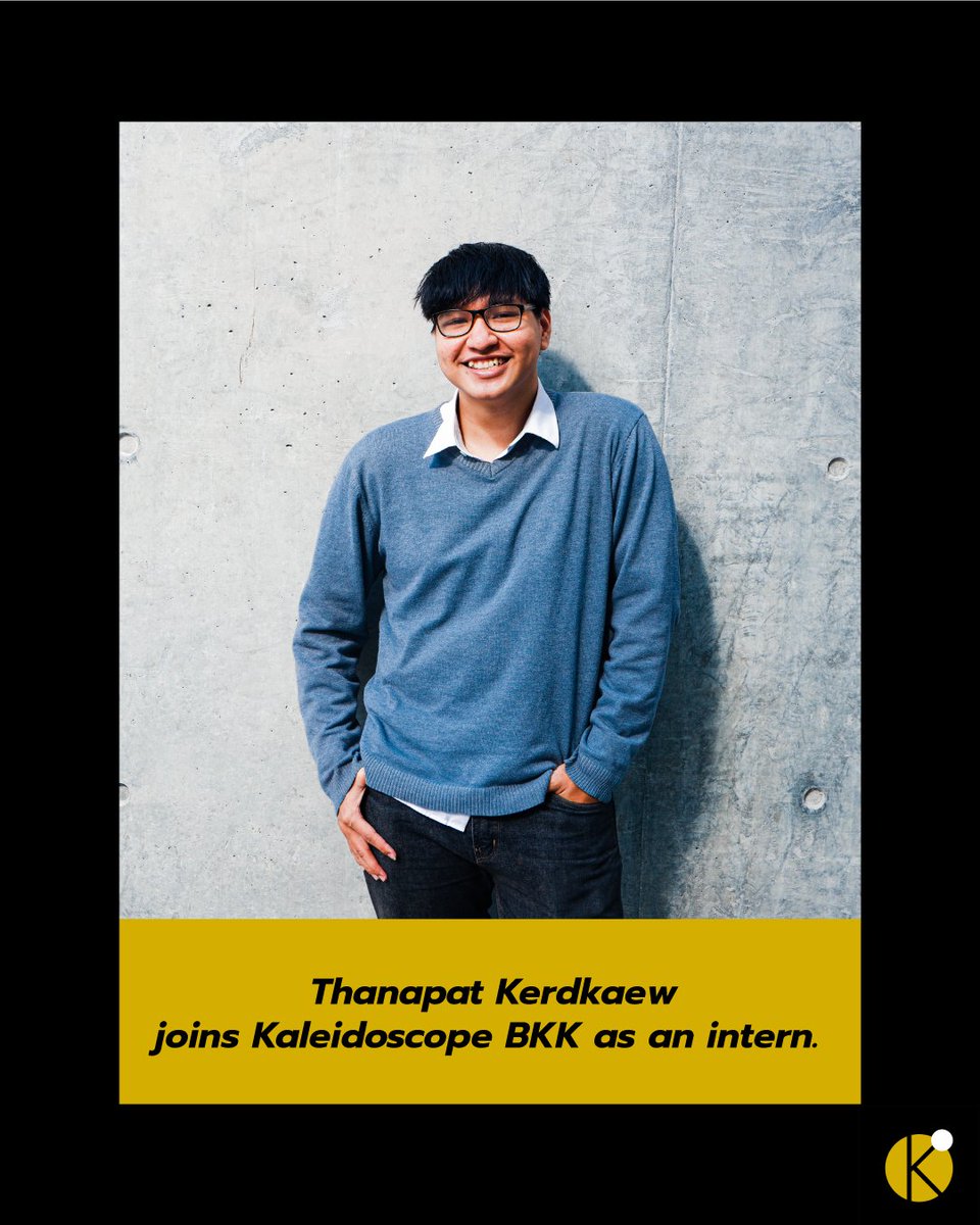 Thanapat Kerdkaew joins Kaleidoscope BKK as an intern!

ธนภัทร เข้าร่วม Kaleidoscope BKK ในตำแหน่งฝึกงาน!

หากต้องการติดต่อหรือติดตามงาน สามารถไปตามเขาได้ที่:
Facebook: Thanapat Kerdkaew
Instagram: Gah.rar
linkedin: linkedin.com/in/thanapat-ke…

#kaleidoscopebkk