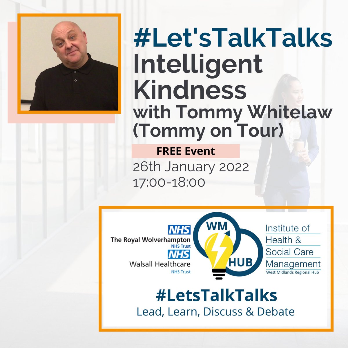 IHM_tweets's tweet photo. TODAY
Join us 5-6pm for our #LetsTalkTalks event.
We will hear from Tommy Whitelaw (@tommyNtour). Tommy will be discussing Intelligent Kindness.
Register: https://t.co/xlALbae0ZP
Pre-event resource here: https://t.co/paPGff5yBY
@RWT_NHS @WalsallHcareNHS @ALLIANCECarerVo https://t.co/prFLynl43L