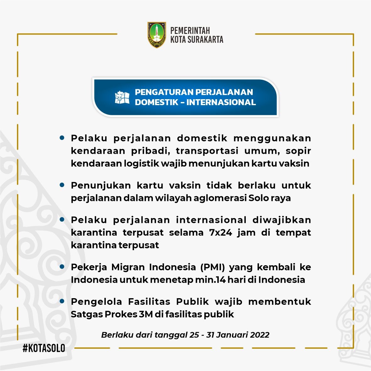 PEMKOT_SOLO's tweet photo. Surat Edaran PPKM Level 2 untuk Kota Surakarta terbaru sudah diterbitkan. Bagi  masyarakat yang ingin melakukan kegiatan yang berkaitan dengan kerumunan maupun mobilitas transportasi bisa cek-ricek apa saja peraturannya disini. 

Selengkapnya:https://t.co/LXZMhLOi65

Part 1 https://t.co/WLCBQ4WrQb