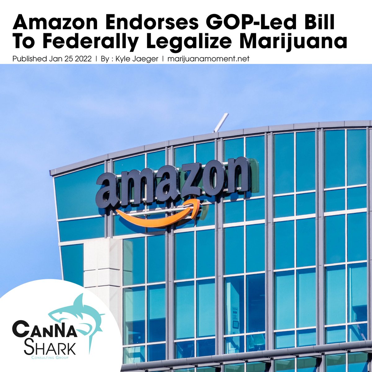 cannashark's tweet photo. Amazon, the second largest private employer in the U.S., is backing a Republican-led bill to federally legalize, tax and regulate marijuana. https://t.co/q0jD3mlbCK