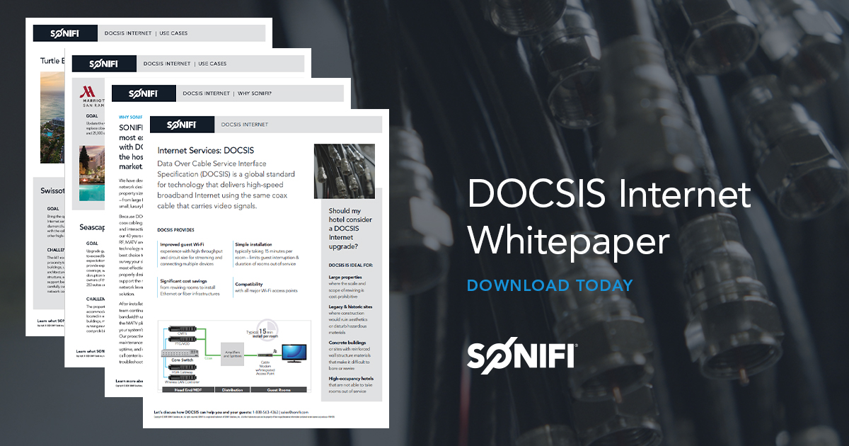 Download our free guide to learn more about SONIFI's DOCSIS internet solutions that leverage existing coax cabling to deliver quality guest internet.

hubs.ly/Q012X4sx0