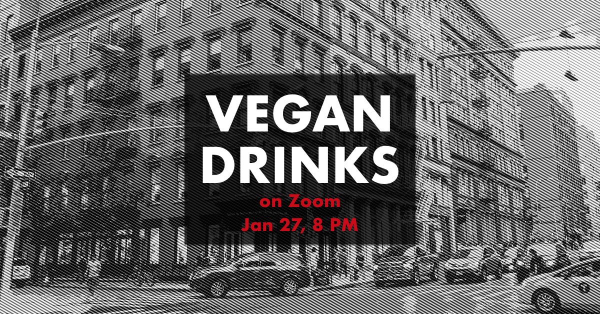 VeganDrinks's tweet photo. Join us Thursday night for another Virtual Vegan Drinks, on Zoom!

RSVP on Facebook:
https://t.co/itRxSRSGFE https://t.co/CiE7GnVrv9