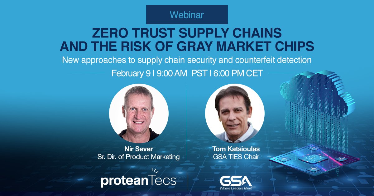 ProteanTecs's tweet image. Join us on Wednesday, February 9th, at 9.00 AM PST for our webinar Zero Trust Supply Chains and the risk of Gray Market Chips. With our guest speaker Tom Katsioulas and event speaker Nir Sever. Register here: hubs.la/Q012HQM40 #counterfeit #counterfeitdetection #deepdata