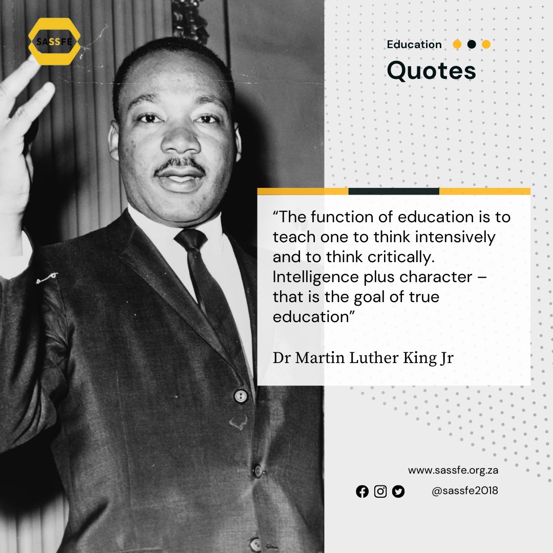 SASSFE's tweet photo. The conversation about education is one that transcends the consumption of knowledge, but speaks to the development of young people who can solve modern problems to help humanity as a whole.

#sassfe #educationquotes #martinlutherking https://t.co/fmzXghqk5V