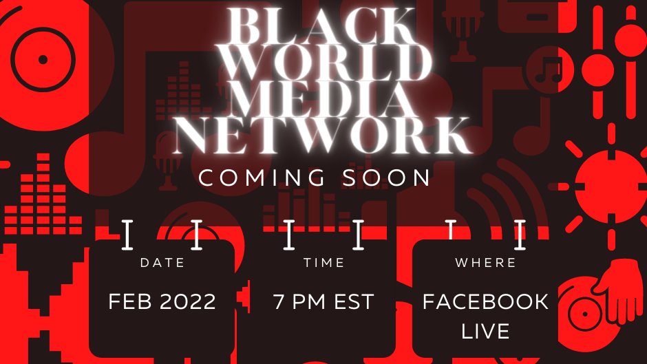 IBW21st's tweet photo. WATCH LIVE: @BWMNet LIVE Launch Event. 2/3 @ 7 PM Est. 

Watch Live HERE: https://t.co/s5wmTUM7Pc
#connecttoculture #BWMN #BlackWorldMedia https://t.co/KQ5KYSy4pn