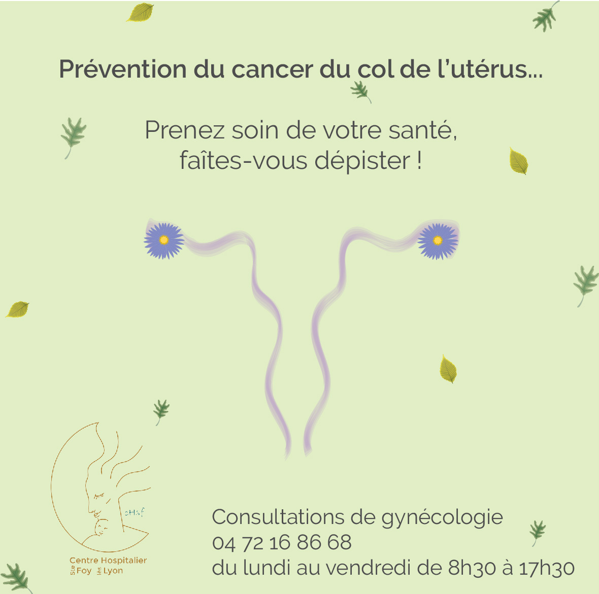En cette 16ème semaine européenne de prévention du cancer du col de l’utérus, notre équipe du service de gynécologie est à votre disposition.
Prenez soin de vous, de votre santé, faîtes-vous dépister !