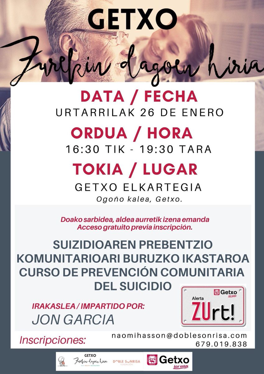 🗓️ 26 de enero, Curso de Prevención Comunitaria del Suicidio tendrá lugar en Getxo Elkartegia 
Impartido por Jon García Ormaza, psiquiatra de la Red Salud Mental de Bizkaia
inscripción gratuita a través de naomihasson@doblesonrisa.com / 679 019 838.
Getxo Zurekin