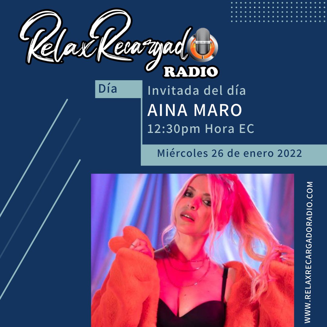 Miércoles 26 de enero 2022 #relaxrecargadoradio nos visita  <a href="/ainamaro/">AINA MARO</a> conoce más de nuestro #invitadodeldía 
Te esperamos desde las 12:30pm hora Ecuador 🇪🇨 
Escúchanos en nuestra #paginaweb relaxrecargadoradio.com
Descarga la aplicación 
#app #mytunerradio