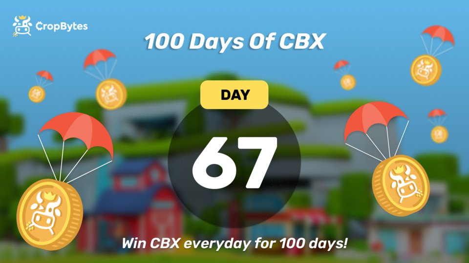 CropBytes's tweet photo. 🚜DAY 61 - 100 DAYS OF CBX🚜

🎁Win CBX every day for 100 days
🏆Rewards pool - $1500 worth CBX

🔁Retweet👇👇
https://t.co/O1L2wdUZxH
✅Like
✅Comment
✅Use #CropBytes $CBX 

Know more: https://t.co/Aiizz9oVZk

#CBX #CropBytes #btc #cryptogame #simulationgame https://t.co/Vc62kp2U71