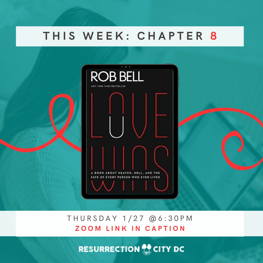 Join small group on zoom for a discussion of the 8th and final Chapter of Love Wins - Thursday evening at 6:30pm! Register here to get the zoom info ow.ly/XCU850HnZtq  We can't wait to see you! #rethinkchurch #decolonize #resurrectioncitydc #lovewins #faithfullylgbt