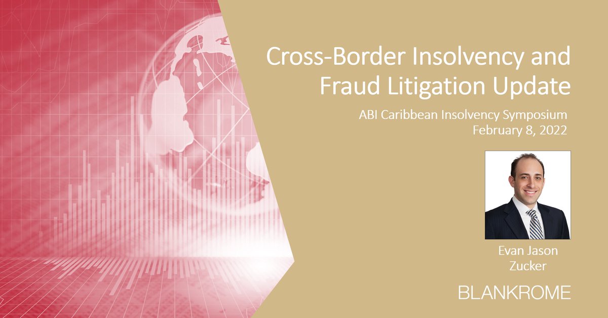 BlankRomeLLP's tweet photo. .@EvanJZucker will speak on the “#CrossBorderInsolvency and #FraudLitigation Update” panel @abiworld's Caribbean #Insolvency Symposium on February 8, 2022, in Key Largo, FL, exploring the latest trends in insolvency and fraud litigation. Learn more: https://t.co/v7OZM0nj9m https://t.co/NmlJh6veCH