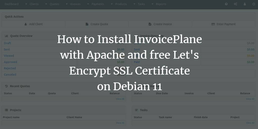howtoforgecom's tweet photo. How to Install #InvoicePlane with Apache and Free Let's Encrypt #SSL Certificate on #Debian 11. https://t.co/P4jExj9pn4 #Linux https://t.co/cx6OHbmK6p
