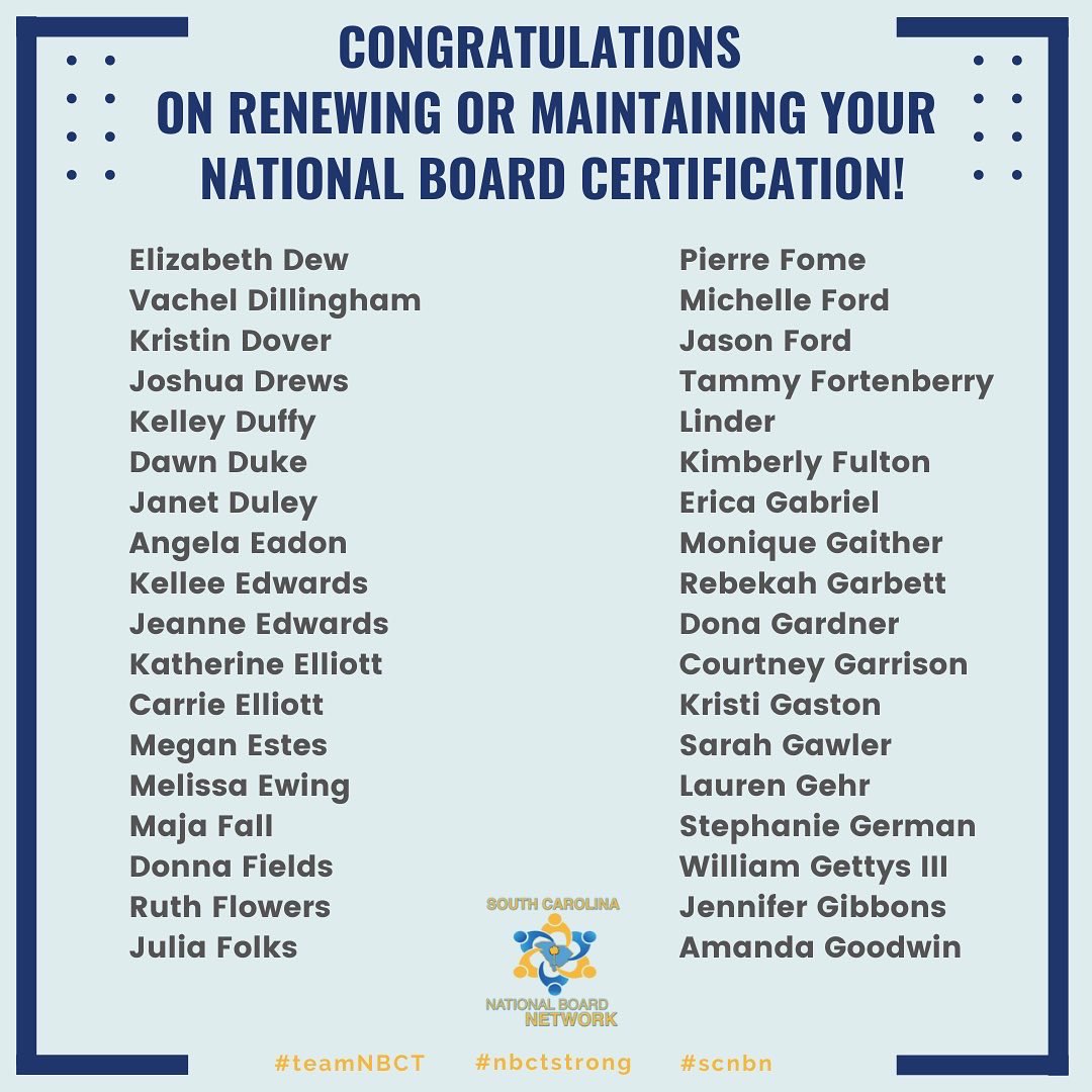 scnbctnetwork's tweet photo. 1/3 Congratulations to the following South Carolina educators who renewed or maintained their National Board Certification! You continue to be #NBCTSTRONG! If you see a friend or colleague, tag them in the comments! #teamnbctweek #scnbn #nbctstrong https://t.co/dkIuUqRaQg
