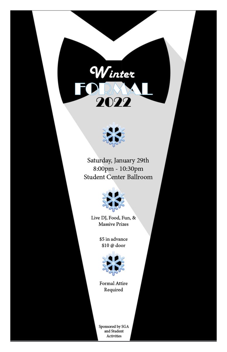 Winter Formal is THIS SATURDAY! In the student center ballroom from 8:00 to 10:30. Formal attire and masks required. Tickets are still on sale all week in the ground floor of the student center, $5 now or $10 at the door. Come have a great time!