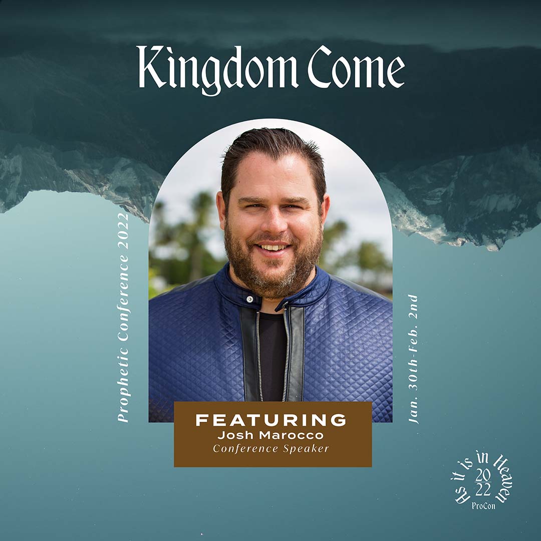 We are so excited to have Josh Marocco as one of our guest speakers for Kingdom Come, Prophetic Conference 2022, January 30- February 2nd! Visit iclv.com for more information and register to secure your spot for ProCon2022!