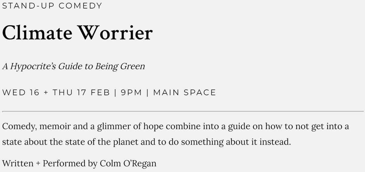 colmoregan's tweet photo. GIG! A festival of new shows at @SceneAgusHeard in @smockalley in February. I'm doing a stand up show called Climate Worrier about how to exist as a giant hypocrite and still do a bit about the whole...you know THING.. Feb 16th/17th Tickets here pls RT! https://t.co/0h39abliA0 https://t.co/ByYgDtKJBv