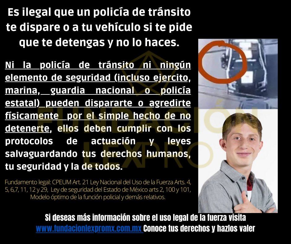 lexpromx's tweet photo. Es ilegal que un policía de tránsito o cualquier personal de seguridad te dispare o a tu vehículo por el simple hecho de que te pida que te detengas y no lo hagas, ellos están obligados a cumplir con los protocolos de actuación y con la ley, #justiciaoctavioocana #lexpromx https://t.co/TsC2FMaDpc