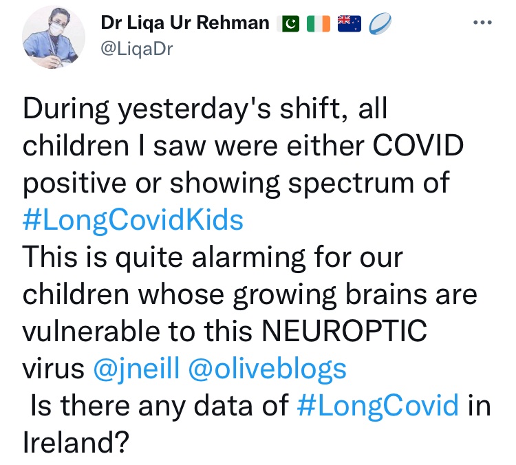 @DonnellyStephen This is a pediatrician in Galway speaking👇 Better placed than most to know the score. My kids both just had Covid and my daughter's class is riddled with it. If there are long term consequences, who do we blame. Schools ARE NOT SAFE
