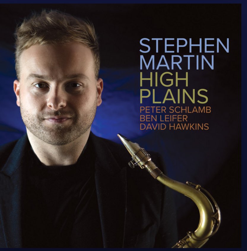 Our January’s selection #Jazz (5/5) Saxophonist Stephen Martin releases“High Plains”, with vibraphonist/pianist P.Schlamb, bassist B.Leifer and drummer D.Hawkins. Elegant, inspired with a fantastic rendition of Golson’s “Stablemates” with alto sax Bobby Watson @OriginRecords