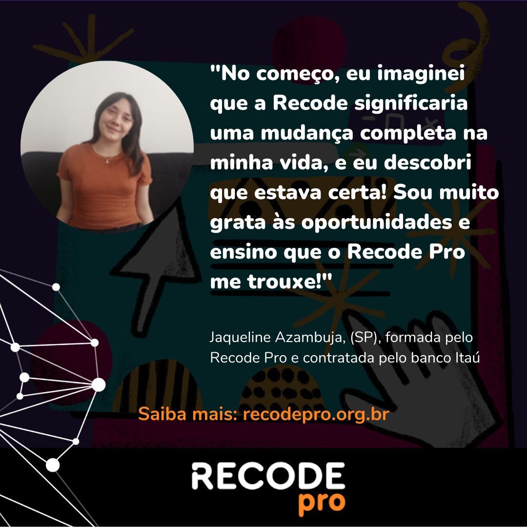 A Jaqueline faz parte do grupo de desenvolvedores full stack formados pelo Recode Pro em 2021.

A sua história não para por aí: ela garantiu uma oportunidade de emprego como programadora pelo <a href="/itau/">Itaú</a>!

Saiba mais em recodepro.org.br