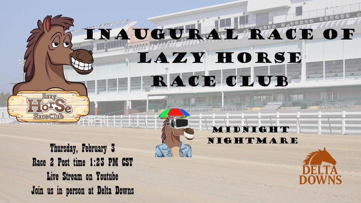 The inaugural race of #LazyHorseRaceClub is posted!  Join us at the track or via live stream on Feb 3rd to watch Midnight Nightmare run for our IRL team at Delta Downs - all #LazyHorses are welcome! 🏇Giddy up! 🏇#LazyHorse #MidnightNightmare #CroFam #NFT
equibase.com/static/entry/D…
