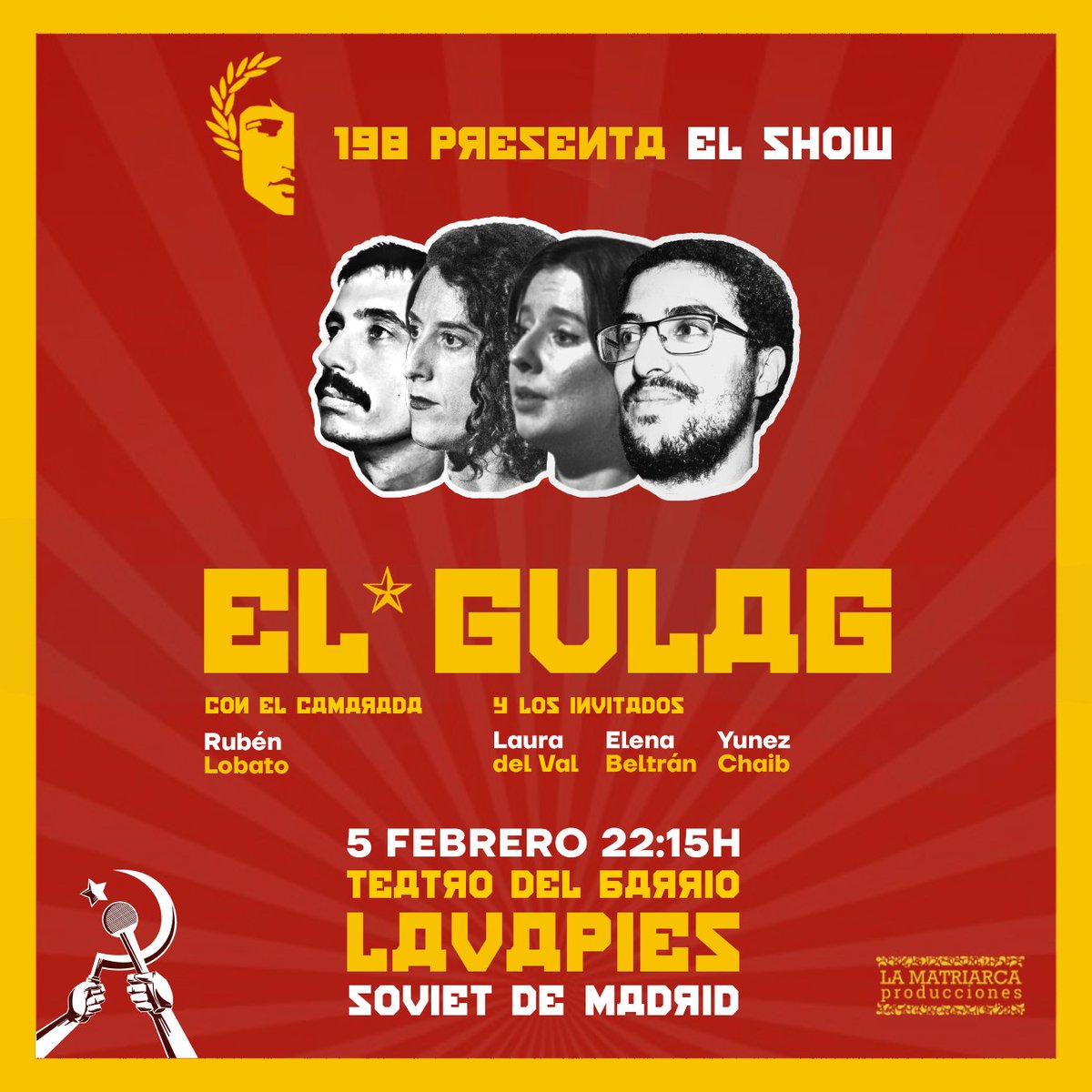 ✊5 FEBRERO | 22:15✊

Fecha extra!!! Fecha extra!!! 

Nos han regalado un sábado noche para seguir encerrando gente en El Gulag!!!

Con <a href="/YunezChaib/">Yunez Chaib</a>, @Elena_BM1 y Laura del Val

Entradas: teatrodelbarrio.com/el-gulag/