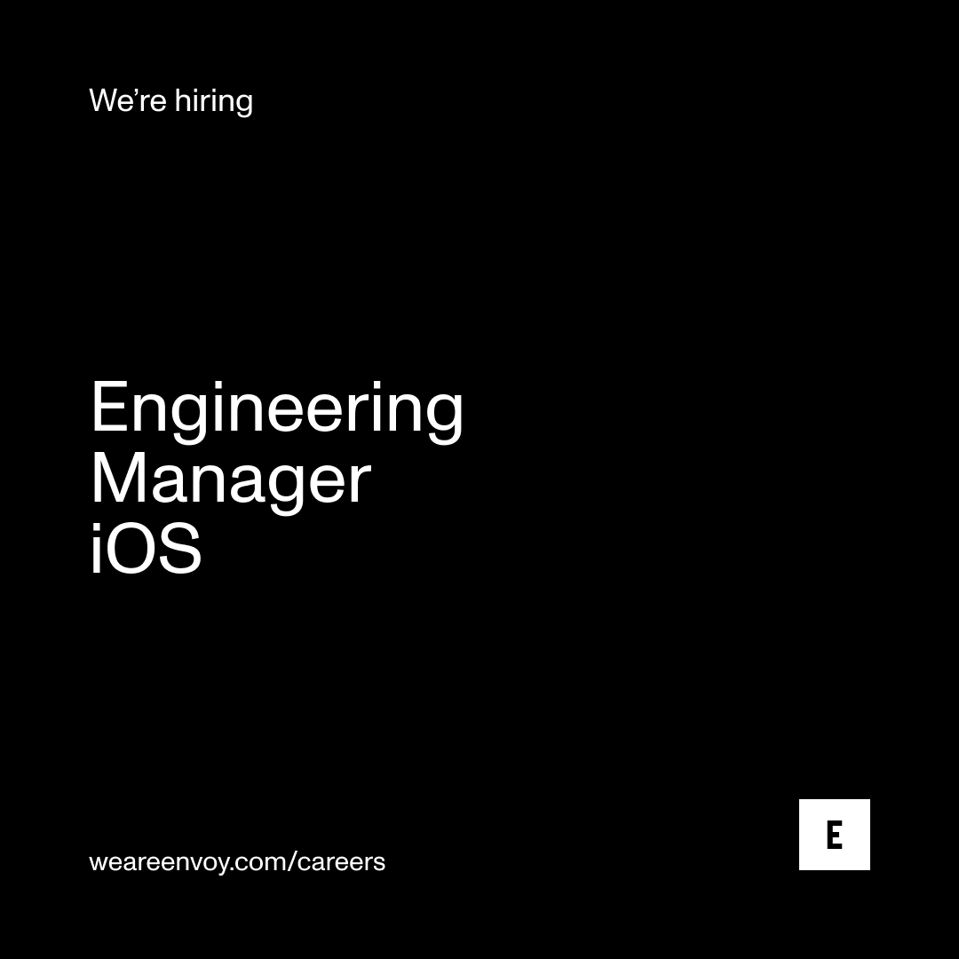 We’re looking for an Engineering Manager - iOS to join our growing team. Apply at weareenvoy.com/careers