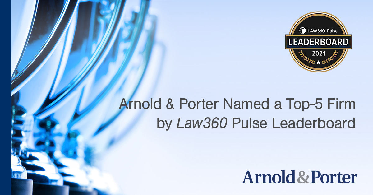 Arnold &amp; Porter was recognized as a "Top-5 Firm" by <a href="/Law360/">Law360</a>'s inaugural Pulse Leaderboard, analyzing US law firms' prestige, social impact and legal footprint. We're humbled by our reputation for success in the legal realm. Discover more: bit.ly/34aGxHR
