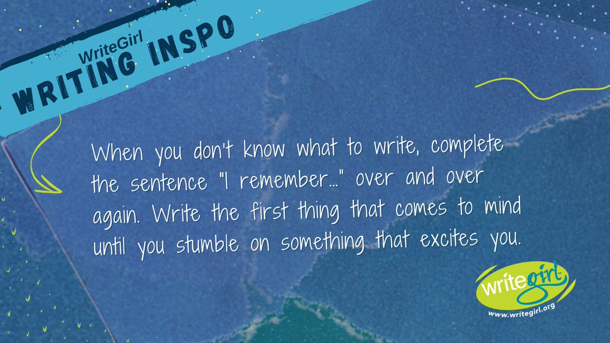 WriteGirlLA's tweet photo. We all have moments when we’re afraid to begin writing. In honor of #WritingWisdomWednesday complete the sentence “I remember…” as many times as you can! Focus on specific details, let the pen guide you and be surprised by just how much you remember! #amwriting #WednesdayWisdom https://t.co/3o0yidRMu3