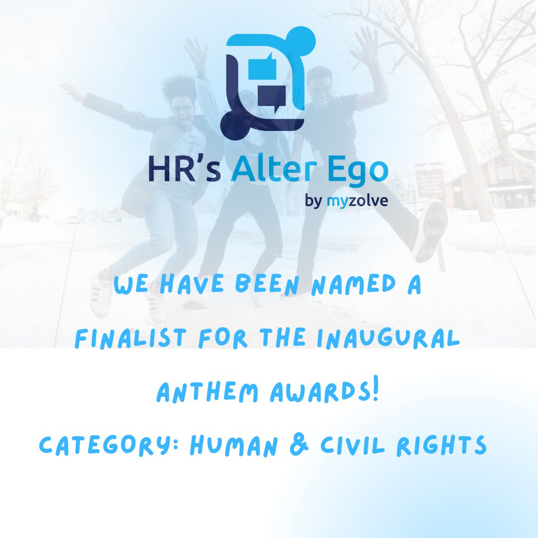 HR_AlterEgo's tweet photo. MyZolve - HR's Alter Ego is a finalist for Best Service in the Human &amp; Civil Rights category of the Inaugural Anthem Awards! Winners will be announced in February. To learn more, check out our official press release here: https://t.co/j7ZgoVXUI0 or visit the link in our bio! https://t.co/katYftlhrf