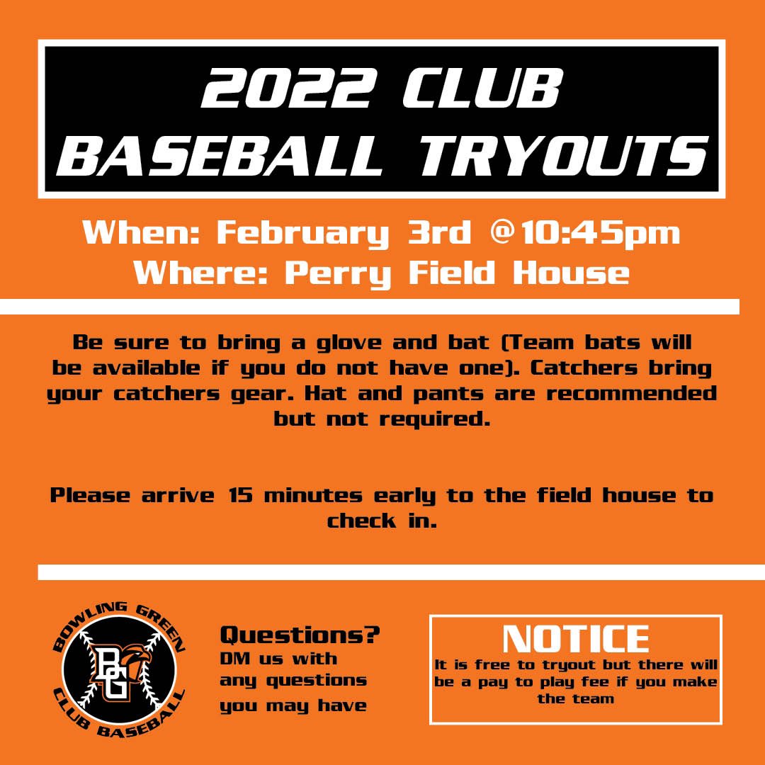 BGSU Club Baseball tryouts will be next Thursday. All students are welcome to come participate. Bring everything you normally would to a practice.  

Note: if you are unable to make this time please DM so we can try to set something else up!