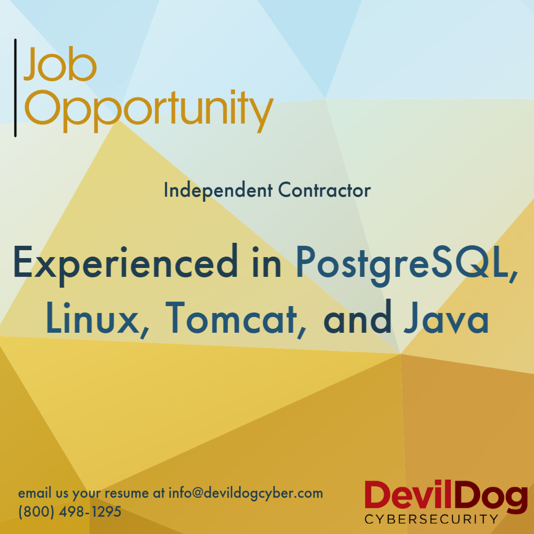 devildogcyber's tweet photo. If you or someone you know is experienced in PostgreSQL, Linux, Tomcat, and Java, please send your resume to info@devildogcyber.com. https://t.co/X9HoTihT1X