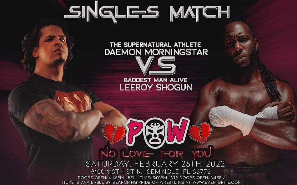 powrestlingllc's tweet photo. 🚨🚨🚨Match Announcement🚨🚨🚨
@daemon_sna vs @LeeroyShogun
🚨🚨🚨#POW presents #POW19 #NoLoveForYou Saturday February 26th 5:00pm at the Seminole Recreation Center in Seminole FL🚨🚨🚨
Get your tickets today‼️ https://t.co/Q3xsFmNS1S https://t.co/pYZFBUNsz4