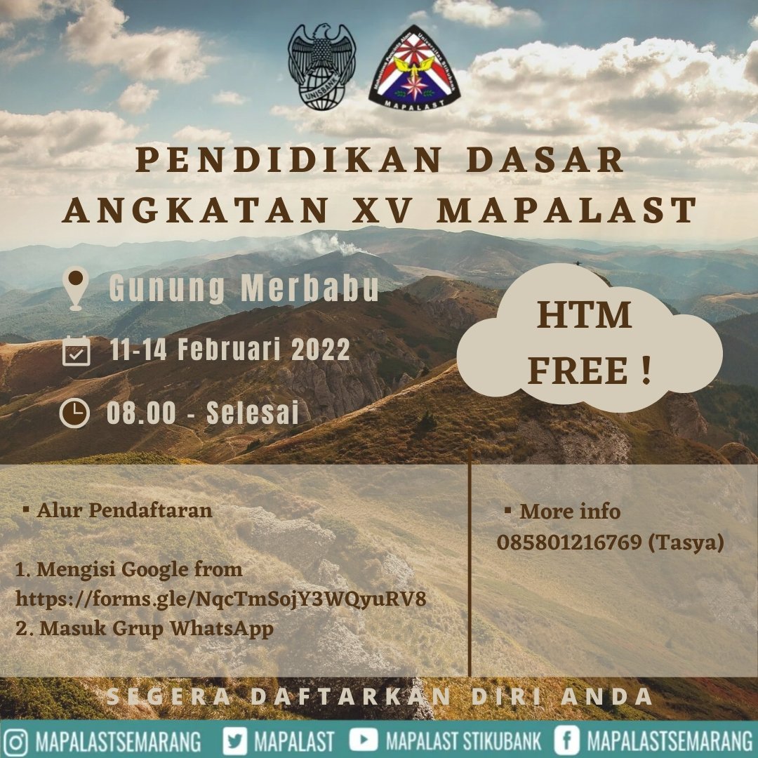 SALAM LESTARI !!!
Untuk menjadi bagian dari kami Mapalast ada 3 tahapan pendidikan yaitu Pendidikan Dasar,  Pendidikan Lanjut,  dan Pemantapan dan Pelantikan. Tahap Pendidikan Dasar akan dilaksanakan pada :
Hari : Jumat - Senin
Tgl : 11- 14 Februari 2022
Tempat : Gunung Merbabu