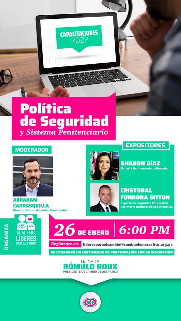 En el desarrollo de su plan anual de formación cívica política, Cambio Democrático está llevando a cabo el foro en línea sobre *Política de Seguridad y Sistema Penitenciario* 26 de enero de 2022, a su membresía interesada.
<a href="/CaDemocratico/">Cambio Democrático</a> <a href="/romuloroux/">Rómulo Roux</a> <a href="/HernandoAbraham/">Abraham Carrasquilla</a> <a href="/ARAUZRONY/">RONY ARAUZ</a>
