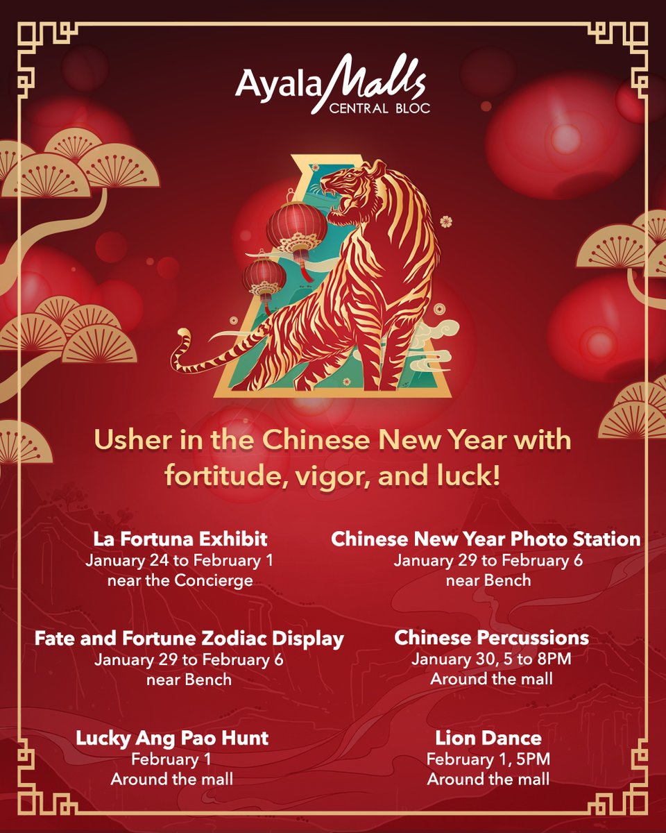 Ring in the auspicious Chinese New Year with us in Ayala Malls Central Bloc! Here’s a list of our activities to usher in the Chinese New Year with fortitude, vigor and luck!