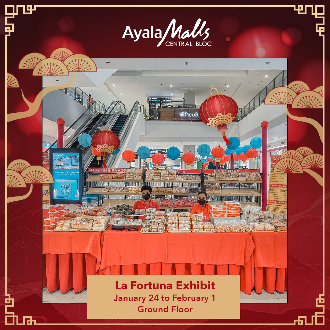 Visit La Fortuna Bakery's exhibit until February 1 and taste the traditional Chinese snacks and delicacies. Visit them at the Ground Floor near the Concierge!