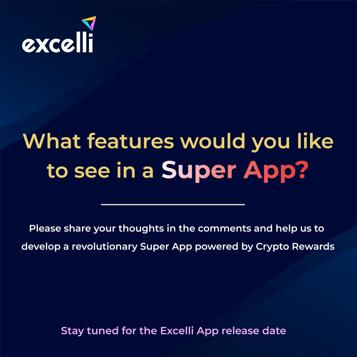 ❓ What features would you like to see in a Super App?

Please share your thoughts in the comment section to help us to develop a revolutionary Super App powered by Crypto Rewards.

😇 The best 6 comments will get 10 $USDC.

#freecrypto #Freecoin #Excelli #Solana #SolanaCommunity