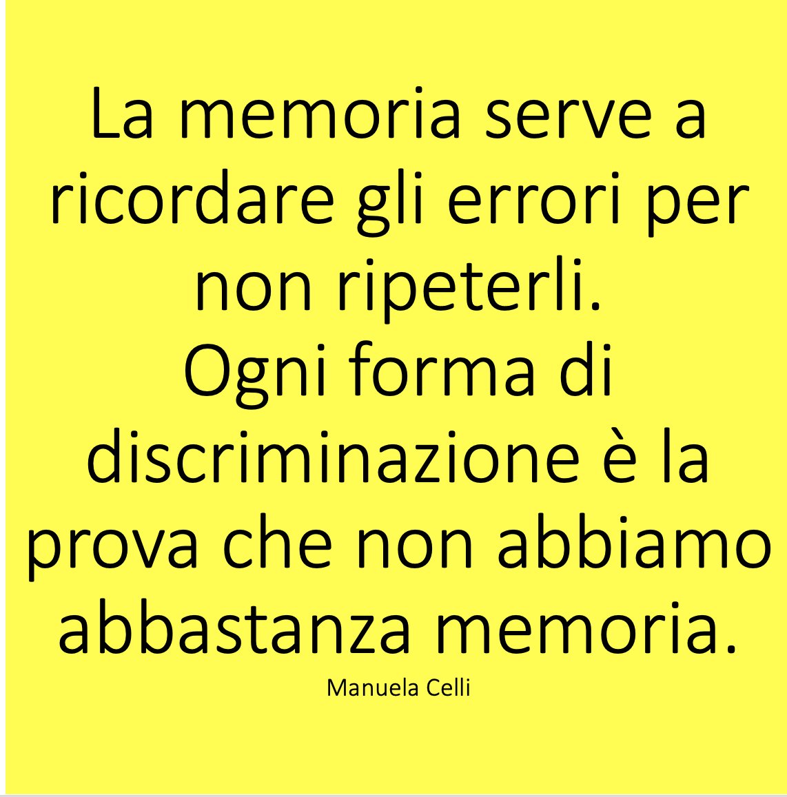 manuelacelli's tweet photo. La memoria serve a ricordare gli errori per non ripeterli. Ogni forma di discriminazione è la prova che non abbiamo abbastanza memoria. https://t.co/9QHqs1581r