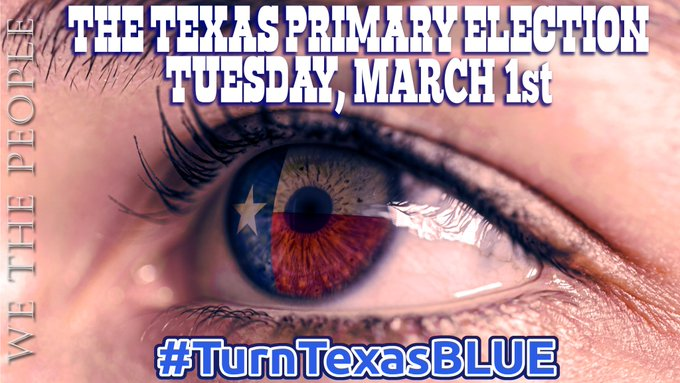 wtpBLUE's tweet photo. The #Texas Primary Election is March 1st

To vote in it, Texans must be registered to vote no later than Monday, January 31st

And Early Voting starts Monday, February 14th

We can #TurnTexasBLUE, but we must get to work RIGHT NOW!

#HelpDemsWin 

#wtpBLUE https://t.co/JgpTJStdvZ