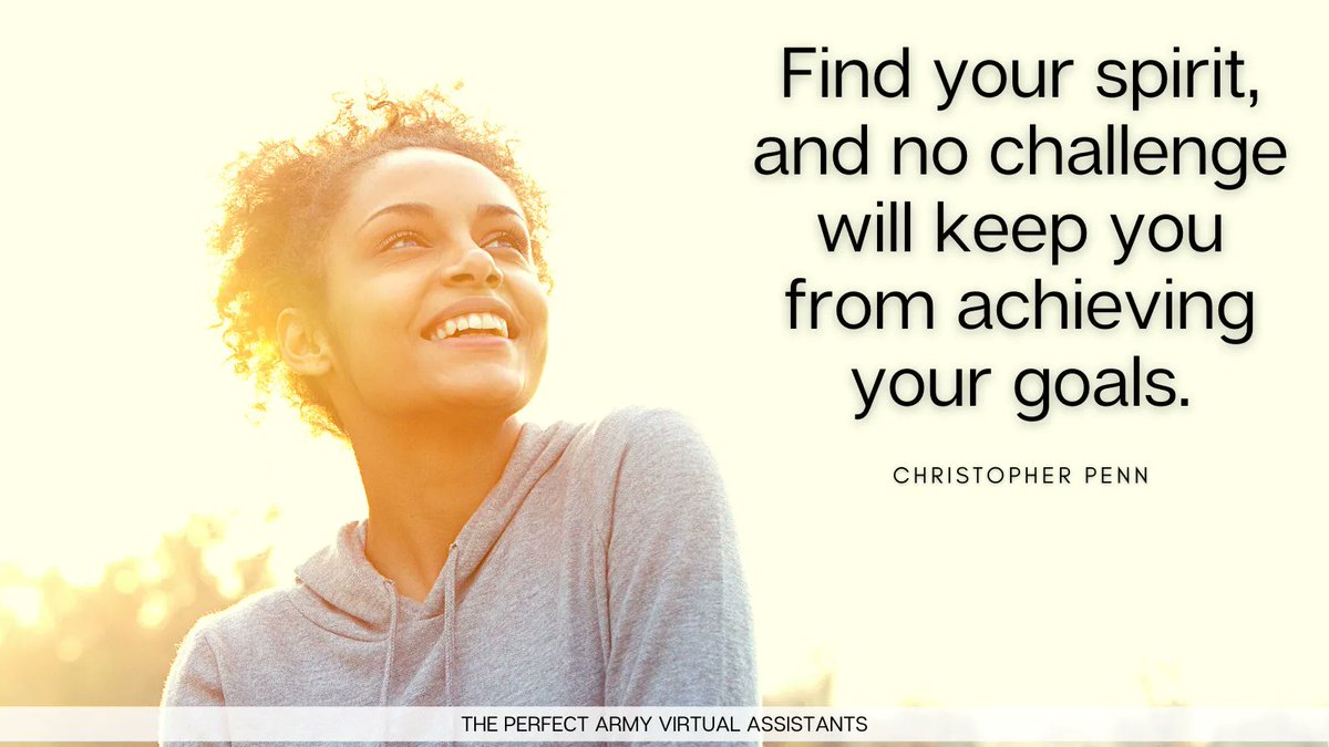 ThePerfectArmy's tweet photo. Find your spirit, 
and no challenge will keep you from achieving your goals.  -Christopher Penn

#freelancer 
#workfromhome 
#hireava 
#virtualassistant https://t.co/pCMYdCTkR5