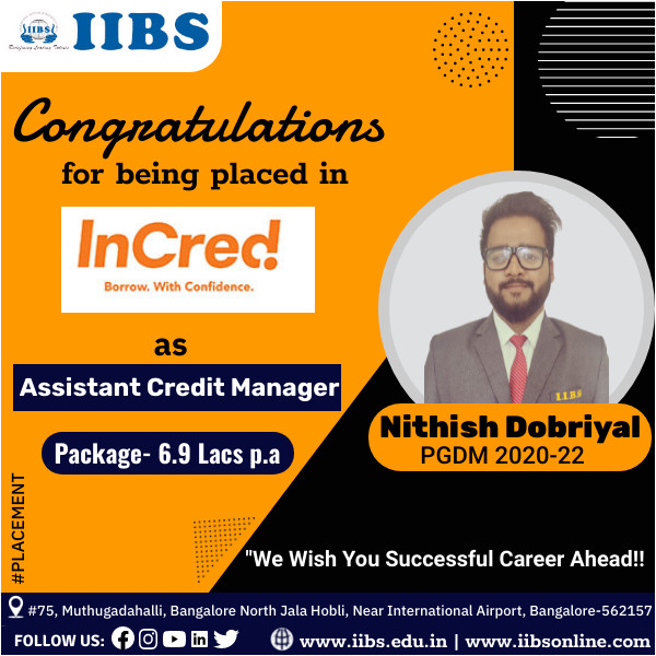 💐#Congratulations Nithish Dobriyal (PGDM Batch 2020-22) for outstanding performance in the recruitment rounds of 'InCred' 

#iibscollege #MBA #pgdm #management #bschools #placements #recruitment #studentachievement #placement2021 #success  #assistant #creditmanager