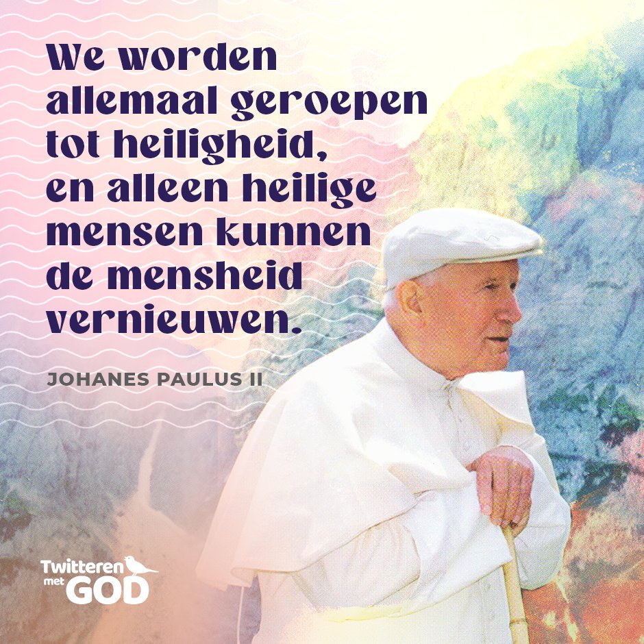 TwGOD_nl's tweet photo. 😇♻🌏 Heilige mensen kunnen de mensheid vernieuwen! #JP2 #TmGOD https://t.co/w4slKX0j4z