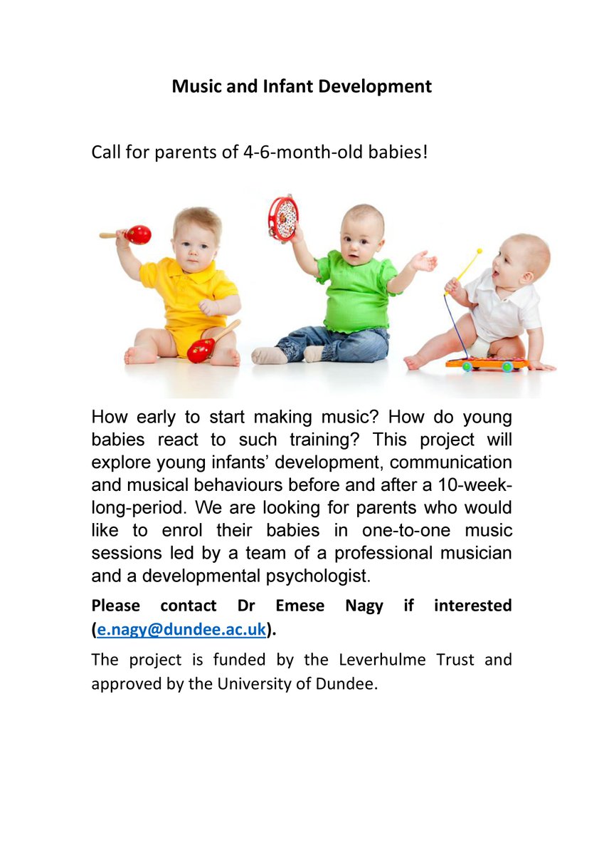 Funded  one-to-one music sessions (10-sessions, worth £200) at the University of Dundee <a href="/UoDPsychology/">UoD Psychology</a>  for 4-6-month-old babies in a study on Early Music &amp; Development. Start dates can be from February to April). 4 spaces left. See the advert. funded by the <a href="/LeverhulmeTrust/">The Leverhulme Trust</a>