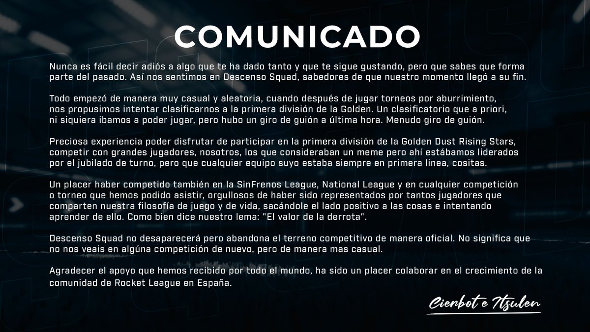 Hoy nos toca anunciar que abandonaremos la escena competitiva de Rocket League una vez terminemos las presentes competiciones en las que participamos.

Gracias a todos por todo este tiempo acompañándonos.