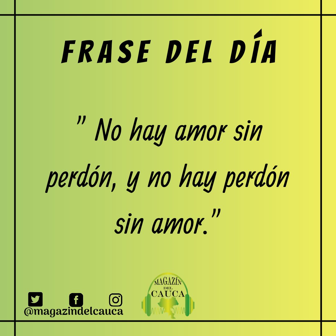 magazindelcauca's tweet photo. ✍🏻Frase del día en Magazín del Cauca🎧
🧏🏻♂️Escúchanos en Radio Súper Popayán 1.070 A.M o https://t.co/udgEB1225w📲
📻Lunes a Viernes de 1:30 p.m a 2:30 p.m📻
#magazindelcauca #radio #colombia #cauca #popayán #radiosuper #1.070A.M #sintoniza #frecuencia #opinión #novedades https://t.co/djlI8b2MqM
