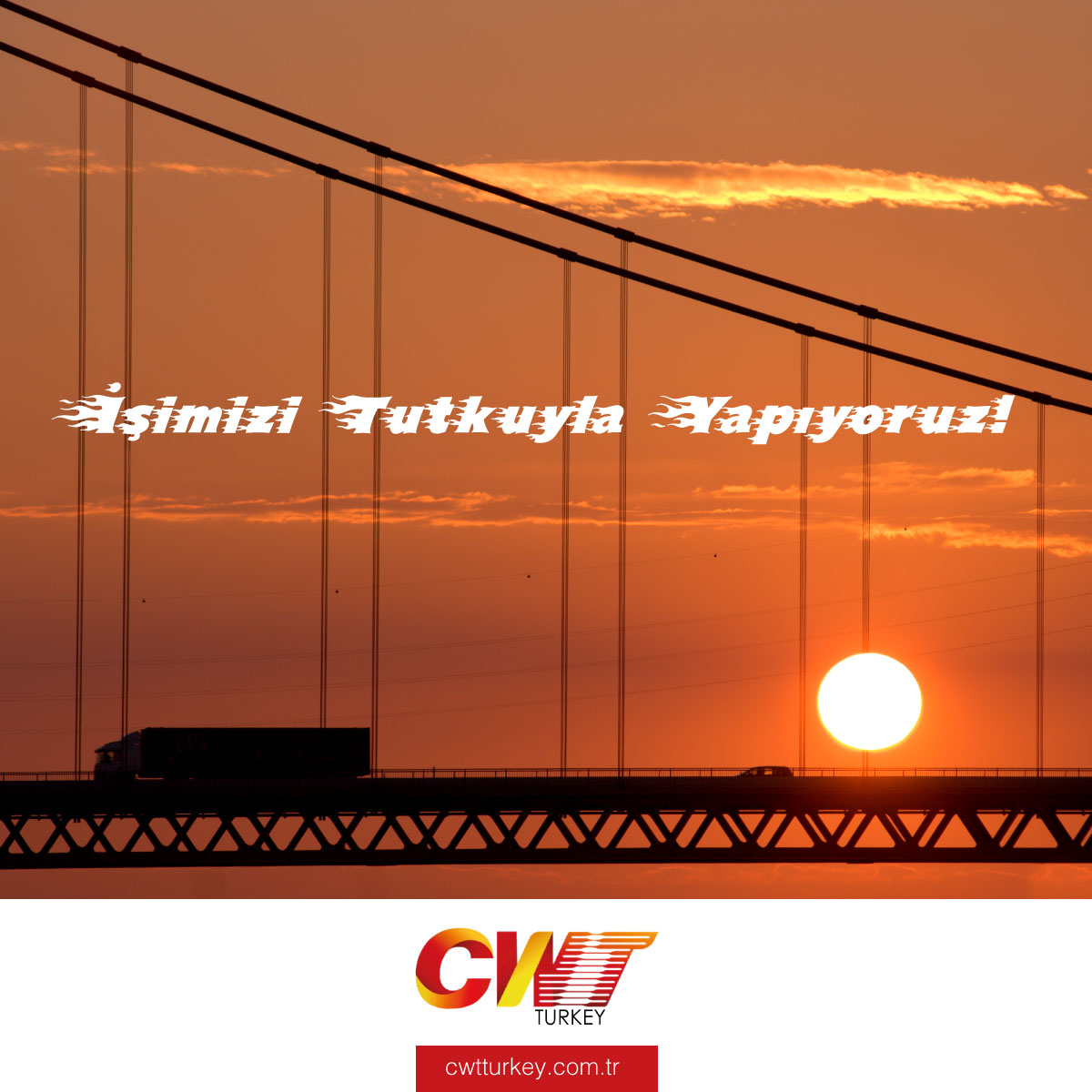 Lojistik Sektöründe Öncelikli Tercihiniz Olarak Yükünüzü Tutkuyla Taşıyoruz! 
#Karayolu, #denizyolu, #havayolutaşımacılığı, #depolama ve #gümrükleme hizmetlerinde küresel ağımız ile yarım asırlık tecrübeyle hizmetinizdeyiz. 
#lojistik #freight #logistics #taşımacılık #cwtturkey