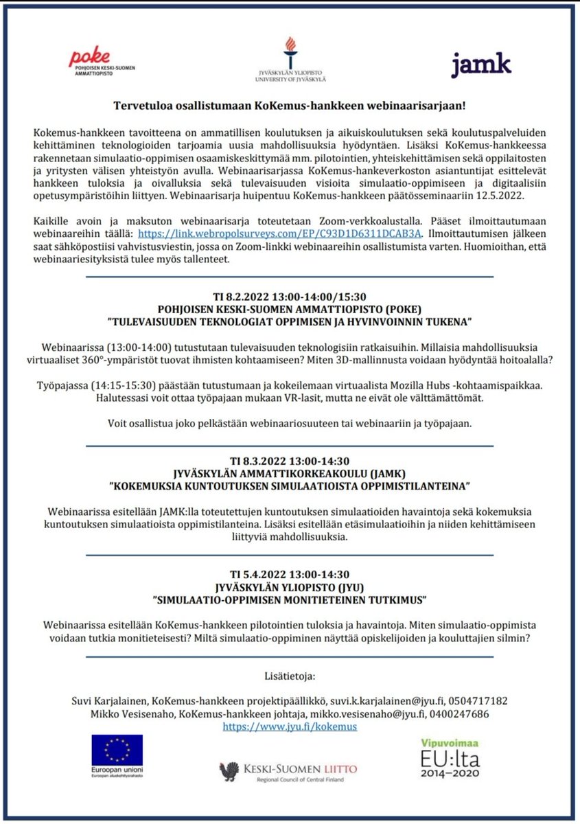 suvi_kk's tweet photo. Tervetuloa osallistumaan KoKemus-hankkeen webinaarisarjaan!

Webinaarit ovat kaikille avoimia ja maksuttomia. Pääset ilmoittautumaan täällä: https://t.co/pUlqnIjU2a

@JYUedupsy @JAMK_fi @keskisuomenliit

#KoKemus #JYUnique #JAMK #meollaanpoke #simulaatio #oppiminen #kuntoutus https://t.co/A4Ec89Zaxx