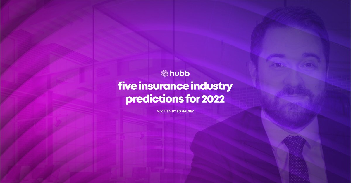 HubbInsure's tweet photo. In this short blog, hubb's COO, Ed Halsey, makes five bold insurance industry predictions for 2022.

📖 READ HERE: https://t.co/9zKrfif90K

#Predictions #Insurance #Business #Broker #UsageBasedBroking https://t.co/v2R1DjZUlc